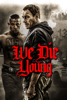 We Die Young (1080p)