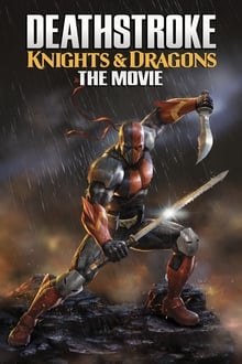Deathstroke: Knights & Dragons – The Movie (720p)