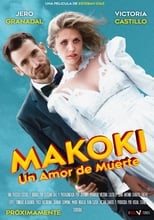 Makoki Un Amor de Muerte (1080p)