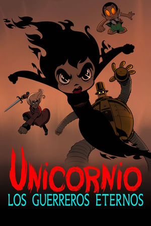 Unicornio: Los guerreros eternos 1×1