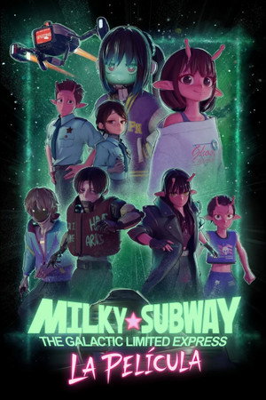 Milky☆Subway: The Galactic Limited Express – La película
