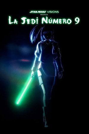 Star Wars: Visions presenta – La Jedi número 9 1×1