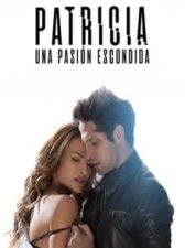 Patricia, Una Pasion Escondida 