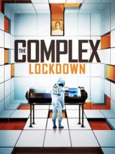 The Complex: Lockdown 