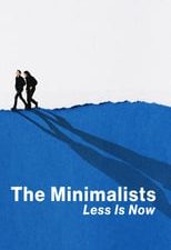 The Minimalists: Less Is Now 