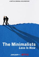 The Minimalists: Less Is Now 