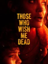 Those Who Wish Me Dead