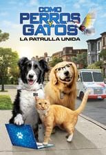 Como perros y gatos: La patrulla unida 