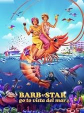 Barb & Star Go to Vista Del Mar