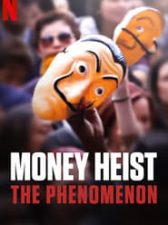 Money Heist: The Phenomenon