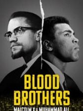 Blood Brothers: Malcolm X and Muhammad Ali