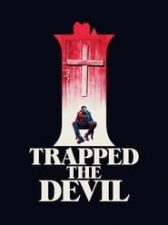 I Trapped the Devil