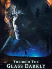 Through the Glass Darkly