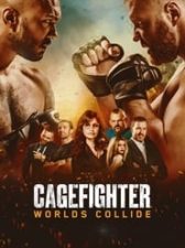 Cagefighter: Worlds Collide