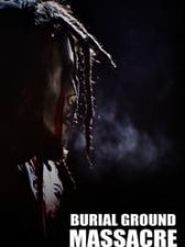 Burial Ground Massacre