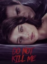 Don’t Kill Me