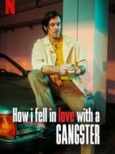 How I Fell in Love with a Gangster