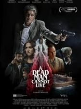 A Dead Man Cannot Live