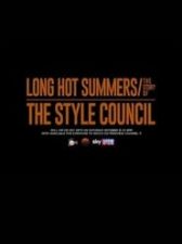 Long Hot Summers: The Story of The Style Council