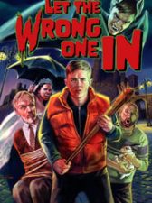 Let the Wrong One In