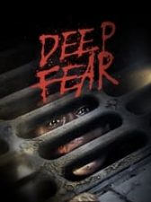 Deep Fear