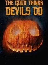 The Good Things Devils Do