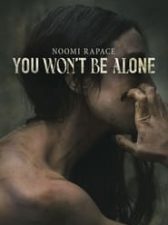 You Won’t Be Alone