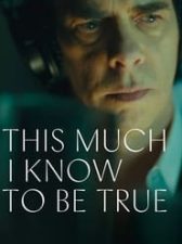 This Much I Know to Be True