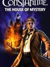 Constantine: The House of Mystery
