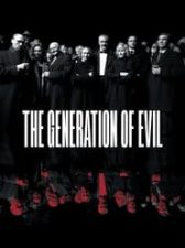 The Generation of Evil