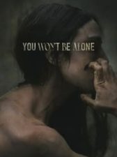 You Won’t Be Alone