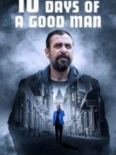 10 Days of a Good Man