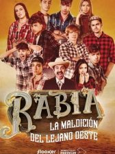 Rabia: La Maldicion De Lejano Oeste 1×1