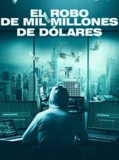 El robo de mil millones de dólares