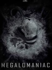 Megalomaniac