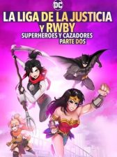Liga de la Justicia x RWBY: Superhéroes y Cazadores: Parte 2