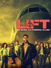 Lift: Un robo de primera clase