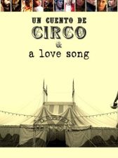 Un cuento de circo y una canción de amor