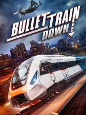 Bullet Train Down