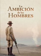 La ambición de los hombres