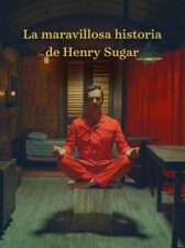 La maravillosa historia de Henry Sugar
