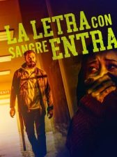 La letra con sangre entra