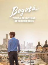 Bogotá: Tierra de últimas oportunidades