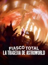 Fiasco total: La tragedia del festival Astroworld