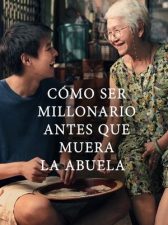 Cómo hacerse millonario antes de que muera la abuela
