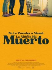 No le cuentes a mamá que la niñera ha muerto