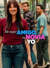Mi mejor amigo, su novia y yo
