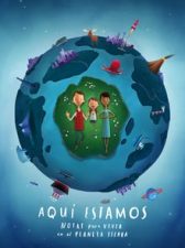 Estamos aquí: notas para vivir en el planeta Tierra 