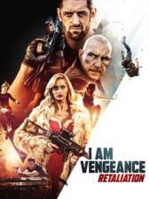 I Am Vengeance: Retaliation 