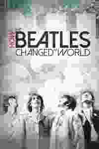 How the Beatles Changed the World